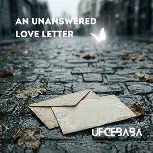 An Unanswered Love Letter