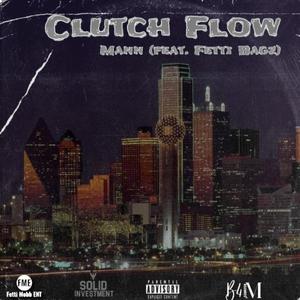 Clutch Flow (feat. Fetti Bagz) (Explicit)