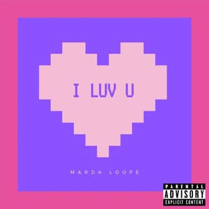 I Luv U (Explicit)