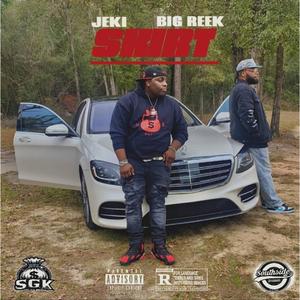 SKIRT (feat. BIG REEK) (Explicit)
