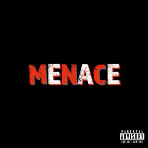 MENACE (Explicit)