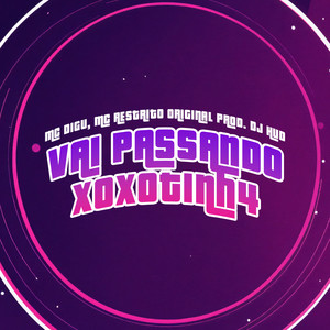 Vai Passando Xoxotinh4 (Explicit)