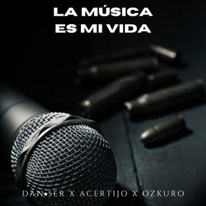 La Música es Mi Vida (Explicit)