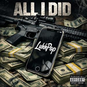ALL I DID (Explicit)