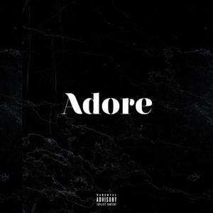 Adore(feat. Mike's Dead) (Explicit)