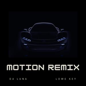 Motion (feat. Da Luna) (Explicit)