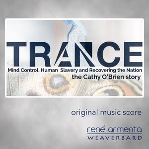 TRANCE the Cathy O'Brien Story (original music score)