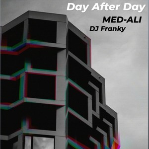 Day After Day MED-ALI (DJ Franky Remix)
