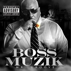 Boss Muzik (Explicit)