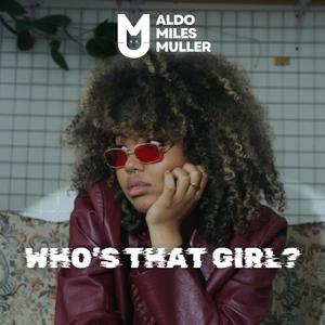 WHO'S THAT GIRL?