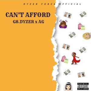 Can't Afford (feat. AG) [Explicit]