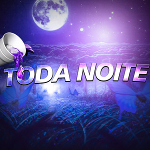 Toda Noite