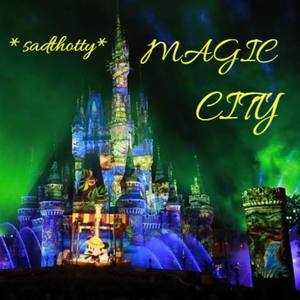 MAGIC CITY (Explicit)