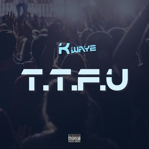 T.t.f.u (Explicit)