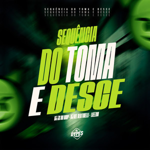 Sequencia do Toma e Desce (Explicit)