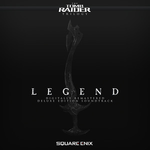 Tomb Raider: Legend (Digitally Remastered Deluxe Edition Soundtrack)