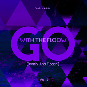 Go With The Flow (Boatin' & Floatin') , Vol. 4