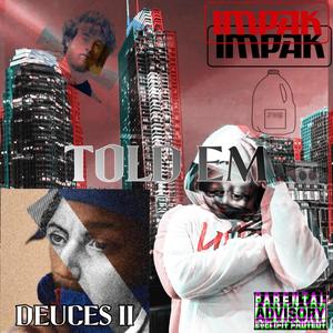 TOLD EM (Explicit)
