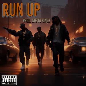 Run Up (feat. Mista Kingz) (Explicit)