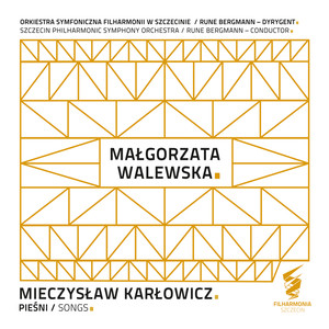 Mieczysław Karłowicz: Pieśni