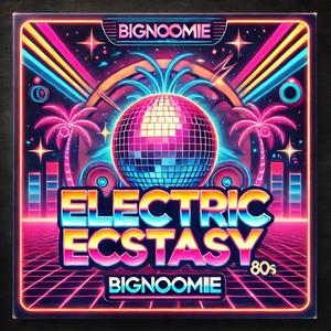 ELECTRIC ECSTASY (feat. Prod.Axpy & iskaiidead)