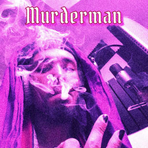 MURDAMAN (Explicit)