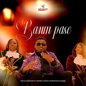 Banm Pase (feat. Sandra Leonel & Ruthchama Lissage)
