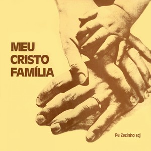 Meu Cristo Família