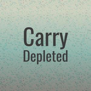 Carry Depleted