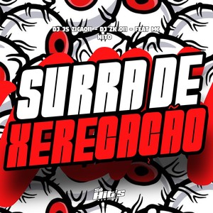 Surra de Xerecação (Explicit)