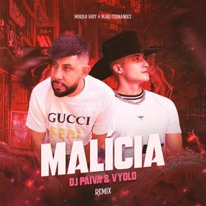 Malicia (Dj Paiva & Vyolo Remix)