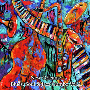 New Orleans: Blues, Soul & Jazz Gumbo Vol.2