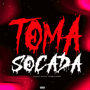 Toma Socada (Explicit)