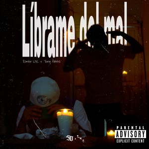 Líbrame del mal (Explicit)