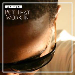 Put That Work In (Radio Edit)