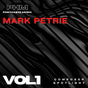 Composer Spotlight, Vol. 1: Mark Petrie