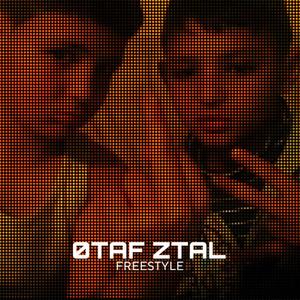 0TAF ZTAL (Freestyle)