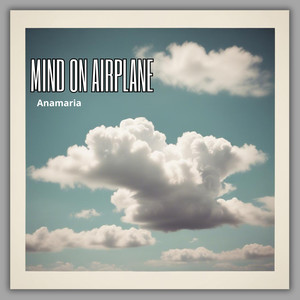 Mind on Airplane