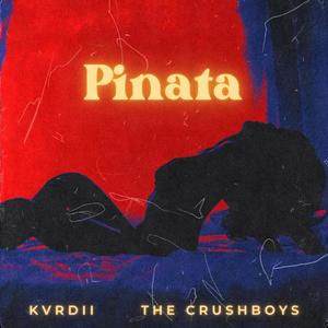 Pinata (feat. The Crushboys) [Explicit]