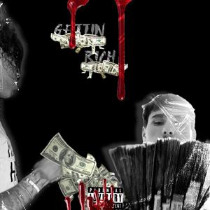 Gettin Rich (feat. FaceShotJdot) (Explicit)
