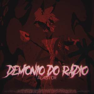 Alastor | Demônio do Rádio