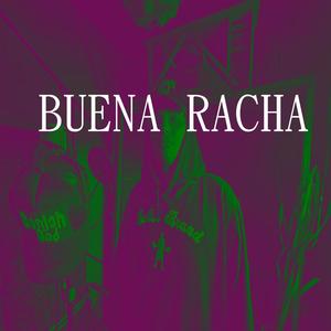 BUENA RACHA (Explicit)