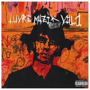 Luvre Muzik Tape, Vol. 1 (Explicit)