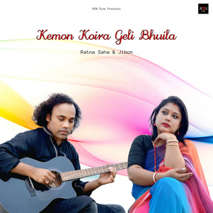 Kemon Koira Geli Bhuila