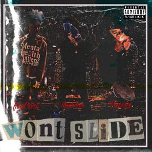 Wont Slide (feat. Corifrmdatoak & Likyrann) [Explicit]