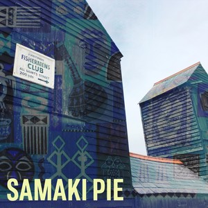 Samaki Pie (feat. Hugo Degenhardt, Chris White, James Davison, Julian Juliano & Jim Board)