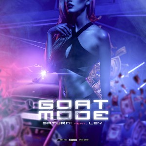 Goat Mode (feat. LBY) (Explicit)