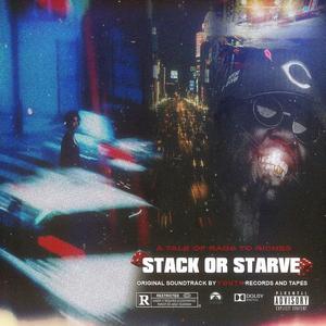 STACK OR STARVE (Explicit)