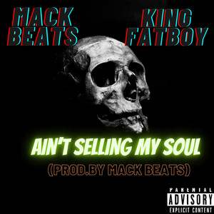 Ain't Selling My Soul (Explicit)