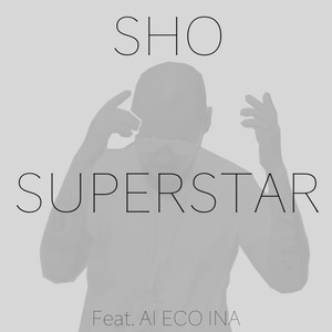 Superstar (feat. Ai Eco Ina)